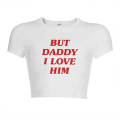 But Daddy I Love Him Crop Top Fashion Closet Clothing