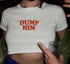 Dump Him Crop Top Fashion Closet Clothing