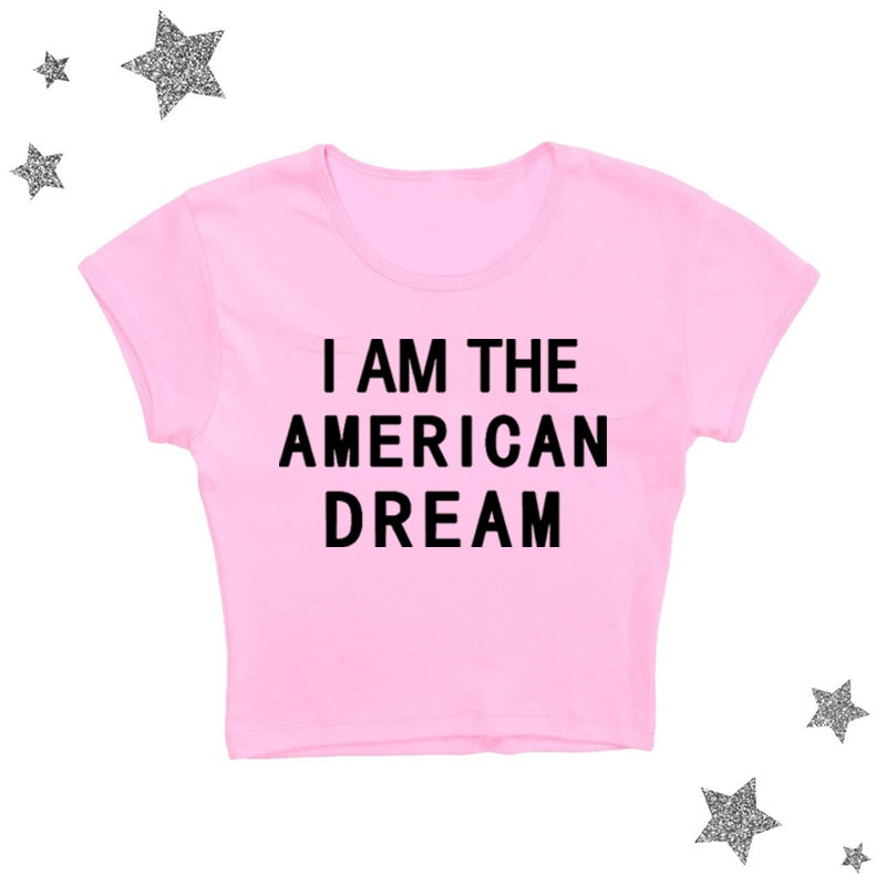 I Am The American Dream Crop Top Fashion Closet Clothing