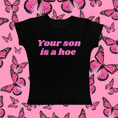 Your Son Is A Crop Top Fashion Closet Clothing