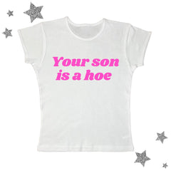 Your Son Is A Crop Top Fashion Closet Clothing