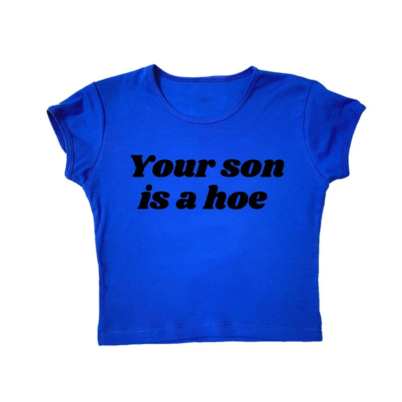 Your Son Is A Crop Top Fashion Closet Clothing